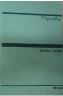 Přípravky - CHVÁLA B./ VOTAVA J.