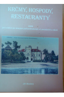 Krčmy, hospody, restauranty aneb Průvodce po starých pohostinstvích v Lovosicích a okolí - SKALSKÝ Jiří