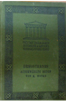 Demosthenes Ausgewählte Reden. Für den Schulgebrauch - WOTKE K.