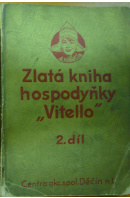 Zlatá kniha hospodyňky "Vitello", 2 díl - ... autoři různí/ bez autora
