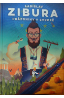 Prázdniny v Evropě - ZIBURA Ladislav