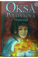 Oksa Pollocková. Vyvolená - PLICHOTOVÁ A./ WOLFOVÁ C.