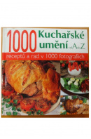 Kuchařské umění od A do Z. 1000 receptů a rad v 1000 fotografiích - LAGORCE S.