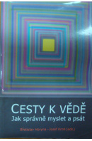 Cesty k vědě - HORYNA B./ KROB J. ed.