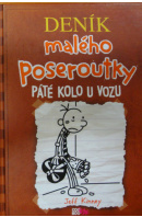 Deník malého poseroutky. Páté kolo u vozu - KINNEY Jeff