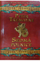Sedmá polnice - TREMAYNE Peter