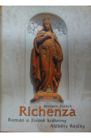 Richenza. Román o životě královy Alžběty Rejčky - POLÁCH Antonín