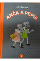 Anča a Pepík - LOMOVÁ Lucie