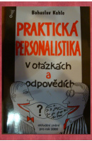 Praktická personalistika v otázkách a odpovědích - KAHLE Bohuslav