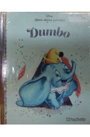 Dumbo. Zlatá sbírka pohádek  - DISNEY Walt