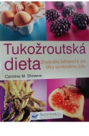 Tukožroutská dieta - SHREEVE Caroline M.