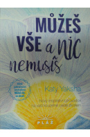 Můžeš vše a nic nemusíš - YAKSHA Katy