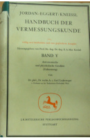 Handbuch der Vermessungskunde. Zehnte, Völlig neu bearbeitete und neu gegliederte Ausgabe. Band V. Astronomische und physikalische Geodäsie (Erdmessung)  - LEDERSTEGER Karl