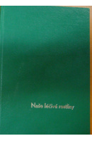 Naše léčivé rostliny 1 - 6/82 - 1 - 6/83 - ... autoři různí/ bez autora