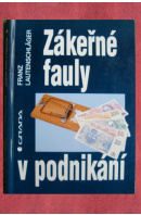 Zákeřné fauly v podnikání - LAUTENSCHLÄGER Franz