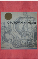 Báje, žerty, pohádky a dobrodružné zkazky o putování na Měsíc - KRÁTKÝ Radovan