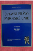 Ústavní právo Evropské unie - BLAHOŽ Josef a kol.