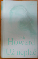Už neplač - HOWARD Linda