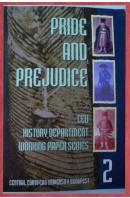 Pride and Prejudice, National Stereotypes in 19th and 20th Century Europe East to West. Ceu Historie Department Working Paper Series  - KONTLER László
