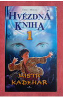 Hvězdná kniha 1. Mistr Kadehar - L'HOMME Erik