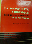La bronchite chronique, l´emphyséme pulmonaire et la profession - VYSKOČIL J./ NAVRÁTIL M.
