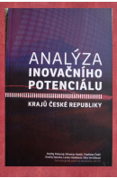 Analýza inovačního potenciálu krajů České republiky - POKORNÝ Ondřej a kol.