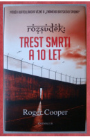 Rozsudek smrti a 10 let. Příběh Ajatolláhova vězně a "známého britského špiona" - COOPER Roger