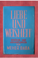 Liebe und Weisheit. Sprüche und Abhandlungen - BABA Meher