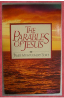 The Parables of Jesus - BOICE Montgomery James