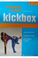 Jak dokonale zvládnout kickbox - NONNEMACHER Klaus