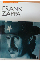 Frank Zappa jeho vlastními slovy - MILES