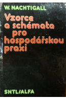 Vzorce a schémata pro hospodářskou praxi - NACHTIGALL Walter