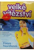 Velké vítězství - NORTHOVÁ Freya