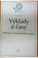 Výklady a časy. Biblické a hermeneutické studie č. 10 (2007/1) - ROSKOVEC Jan uspoř.