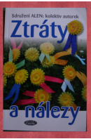 Ztráty a nálezy - ...autoři různí/ bez autora