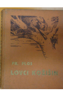 Lovci kožešin - FLOS František