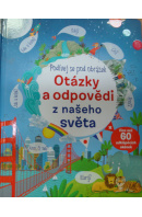 Otázky a odpovědi z našeho světa. Podívej se pod obrázek - ... autoři různí/ bez autora