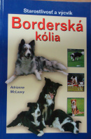 Borderská kólia. Starostlivosť a výcvik - McLEAVY Adrianne