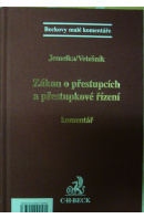 Zákon o přestupcích a přestupkové řízení. Komentář - JEMELKA L./ VETEŠNÍK P.