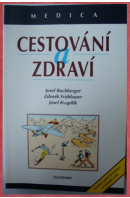 Cestování a zdraví - BUCHBERGER J./ FRÜHBAUER Z./ KVAPILÍK J.