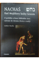 Nachaš. Had Mojžíšovy knihy Genesis - MOUČKA Ladislav