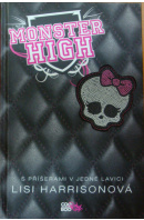 Monster High. S příšerami v jedné lavici - HARRISONOVÁ Lisi