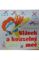 Slávek a kouzelný meč - PACOVSKÁ Ilka