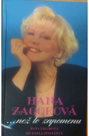 Hana Zagorová… než to zapomenu - ZAGOROVÁ H./ ZINDELOVÁ M.