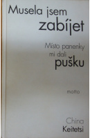 Musela jsem zabíjet. Místo panenky mi dali pušku - KEITETSI China