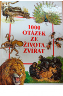 1000 otázek ze života zvířat - ...autoři různí/ bez autora