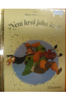 Není král jako král. Zlatá sbírka pohádek - DISNEY Walt