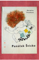 Panáček Švícko - FRANKOVÁ Hermína