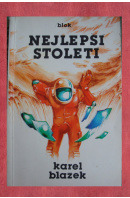 Nejlepší století - BLAŽEK Karel
