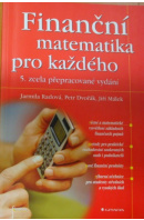 Finanční matematika pro každého - RADOVÁ J./ DVOŘÁK P./ MÁLEK J.
